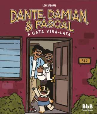 DANTE, DAMIAN & PÁSCAL - A GATA VIRA-LATA