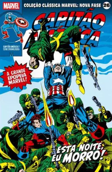 COLEÇÃO CLÁSSICA MARVEL: NOVA FASE VOL. 26 - CAPITÃO AMÉRICA 7 - ESTA NOITE, EU MORRO!