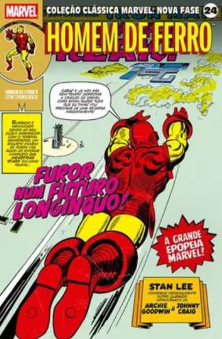 COLEÇÃO CLÁSSICA MARVEL: NOVA FASE VOL. 24 - HOMEM DE FERRO 9 - FRENESI NUM FUTURO DISTANTE!