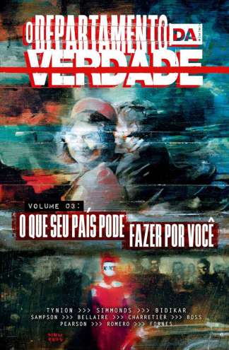 O DEPARTAMENTO DE VERDADE VOLUME 3: O QUE O SEU PAÍS PODE FAZER POR VOCÊ
