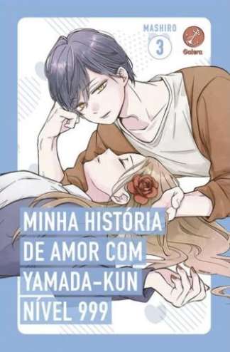 MINHA HISTÓRIA DE AMOR COM YAMADA-KUN NÍVEL 999 (VOL. 3)