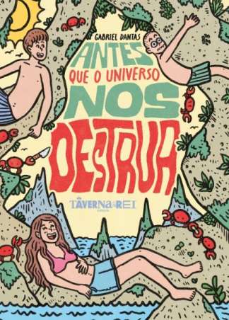 ANTES QUE O UNIVERSO NOS DESTRUA