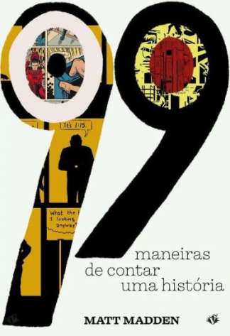 99 MANEIRAS DE CONTAR UMA HISTÓRIA