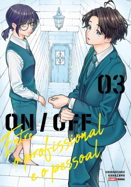 ENTRE O PROFISSIONAL E O PESSOAL - ON/OFF 03