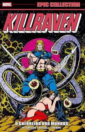 KILLRAVEN: O GUERREIRO DOS MUNDOS (EPIC COLLECTION)