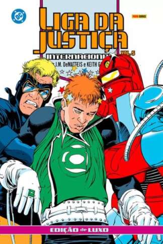 LIGA DA JUSTIÇA INTERNACIONAL POR J.M. DEMATTEIS E KEITH GIFFEN - EDIÇÃO DE LUXO VOL. 5