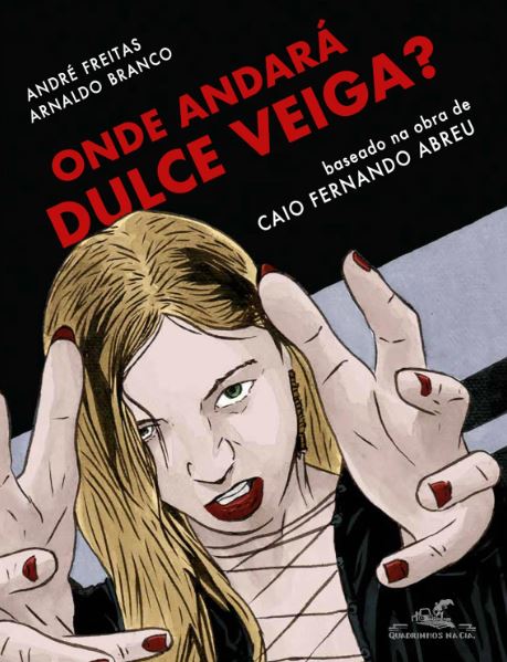 ONDE ANDARÁ DULCE VEIGA? (EDIÇÃO EM QUADRINHOS)